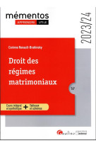 Droit des regimes matrimoniaux : cours integral et synthetique , tableaux et schemas (edition 2023/2024)