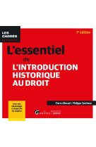 L'essentiel de l'introduction historique au droit : avec une chronologie a chaque fin de chapitre (7e edition)