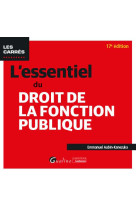 L'essentiel du droit de la fonction publique (17e edition)