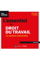 L'essentiel du droit du travail : les relations individuelles (edition 2023/2024)