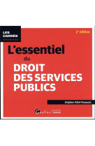 L'essentiel du droit des services publics (2e edition)