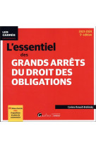 L'essentiel des grands arrets du droit des obligations - 80 fiches d'arrets avec propositions de pla