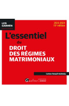 L'essentiel du droit des regimes matrimoniaux