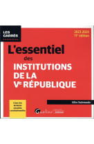 L'essentiel des institutions de la ve republique - a jour des dernieres actualites constitutionnelle