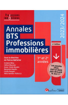 Annales bts - professions immobilieres - les annales 2022, 2021 et 2020 pour vous entrainer et etre