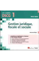 Dscg 1 - gestion juridique, fiscale et sociale - acquerir les competences attendues et les savoirs a