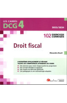 Dcg 4 - exercices de droit fiscal : 102 exercices corriges