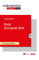 Droit du travail 2024 - cours integral et synthetique