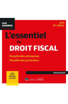 L'essentiel du droit fiscal - fiscalite des entreprises - fiscalite des particuliers