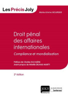 Droit penal des affaires internationales  -  compliance et mondialisation