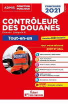 Concours controleur des douanes - categorie b - tout-en-un (edition 2021)