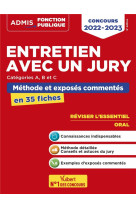 Entretien avec un jury : concours de categories a, b et c  -  methodes et exercices  -  l'essentiel en 35 fiches  -  concours 2022-2023