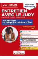 Entretien avec le jury - 200 questions sur la fonction publique d'etat - categories b et c - concour