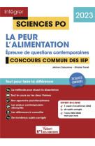 Integrer sciences po : sciences po : questions contemporaines  -  themes 2023  -  concours commun iep  -  40 sujets corriges (edition 2023)