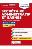 Concours secretaire administratif et saenes : categorie b  -  cours et qcm en 56 fiches  -  concours (edition 2024/2025)