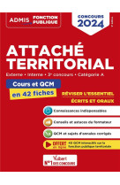 Attache territorial : categorie a  -  cours et qcm en 42 fiches  -  externe, interne  -  concours 2024 (edition 2024)