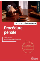 Procedure penale : tout le cours a jour des dernieres reformes legales et jurisprudentiell (edition 2021/2022)