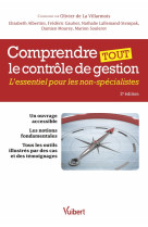 Comprendre tout le controle de gestion - l'essentiel pour les non-specialistes