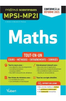 Mathematiques mpsi-mpi : tout-en-un  -  cours, synthese, methodes detaillees - exercices corriges