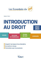 Les essentiels du sup' : introduction au droit : cours, qcm, exercices, etude de cas, corriges, methodologie (edition 2022/2023)