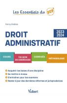 Les essentiels du sup' : droit administratif 2023/2024 : cours, qcm, exercices, corriges