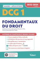 Dcg 1 : fondamentaux du droit  -  manuel et applications 2023-2024  -  maitriser les competences et reussir le nouveau diplome (edition 2023/2024)