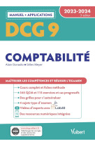 Dcg 9 : comptabilite  -  manuel et applications 2023-2024  -  maitriser les competences et reussir l'examen