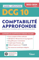 Dcg 10 : comptabilite approfondie  -  manuel et applications 2023-2024  -  maitriser les competences et reussir le nouveau diplome