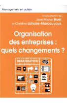 Organisation des entreprises  -  quels changements ?