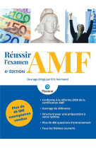 Reussir l'examen certifie amf (6e edition)