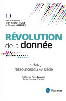 Revolution de la donnee - les data, ressources du xxie siecle