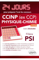 24 jours : physique-chimie  -  ccinp (ex ccp)  -  filiere psi (2e edition)