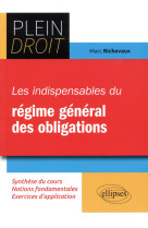 Plein droit : les indispensables du regime general des obligations (edition 2018)