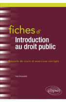 Fiches d'introduction au droit public  -  rappels de cours et exercices corriges