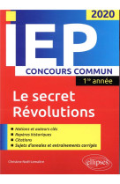 Concours commun iep 2021. 1re annee. le secret / revolutions