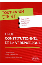 Tout-en-un droit  -  droit constitutionnel de la ve republique