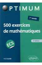 500 exercices de mathematiques en ecs  -  1re annee (edition 2020)