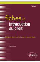 Fiches d'introduction au droit  -  rappels de cours et exercices corriges (edition 2020)