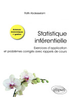 Statistique inferentielle - exercices dapplication et problemes corriges avec rappels de cours