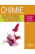 Chimie - questions ouvertes - 2e annee de cpge scientifiques