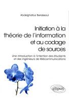 Initiation a la theorie de linformation et au codage de sources - une introduction a l'intention des