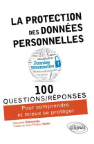 100 questions/reponses : la protection des donnees personnelles en 100 questions/reponses