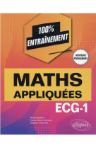 Mathematiques appliquees - informatique : ecg-1 nouveaux programmes