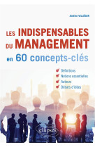 Les indispensables du management en 60 concepts-cles