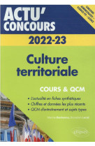 Actu' concours : culture territoriale 2022-2023 : cours et qcm