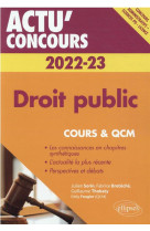 Actu' concours : droit public 2022-2023 : cours et qcm