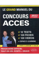 Le grand manuel du concours acces : ecrits + oraux (edition 2022)