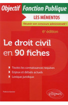 Le droit civil en 90 fiches (6e edition)