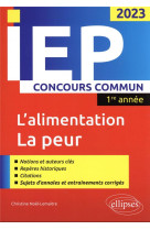 Concours commun iep 2023. 1ere annee. - l'alimentation / la peur