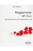 Programmer en c++ : des premiers pas a la maitrise de c++20